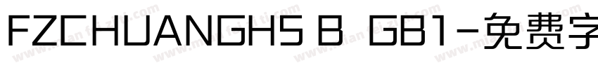 FZCHUANGHS B  GB1字体转换